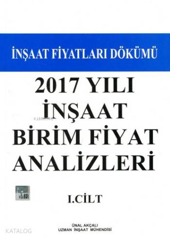 2017 Yılı İnşaat Birim Fiyat Analizleri 1-2 (2 Cilt)