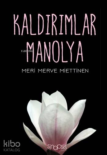 Kaldırımlar Manolya