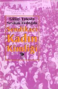 Sendikacı Kadın Kimliği
