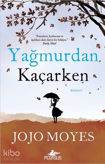 Yağmurdan Kaçarken