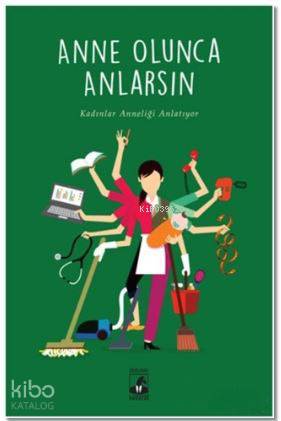 Anne Olunca Anlarsın - Büşra Hacısalihoğlu
