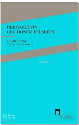 Heidegger'in Geç Dönem Felsefesi
