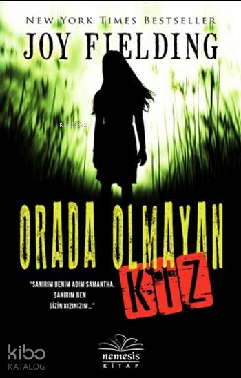 Orada Olmayan Kız