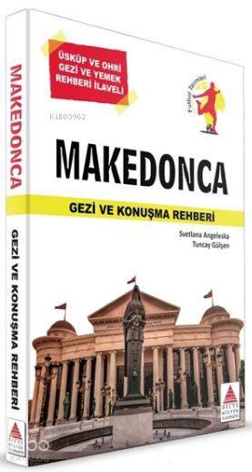 Makedonca Gezi Ve Konuşma Rehberi