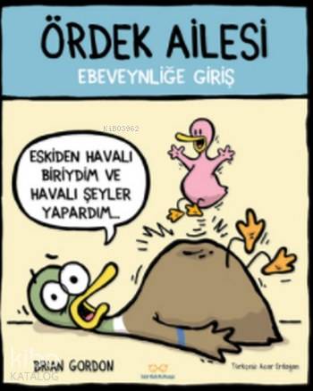Ördek Ailesi; Ebeveynliğe Giriş