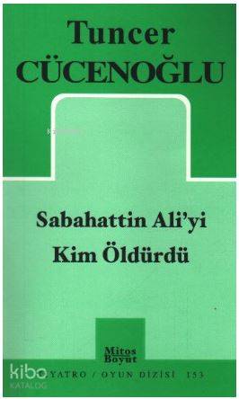 Sabahattin Ali'yi Kim Öldürdü