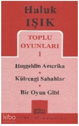 Toplu Oyunları 1 - Hoşgeldin Amerika - Külrengi Sabahlar - Bir Oyun Gibi