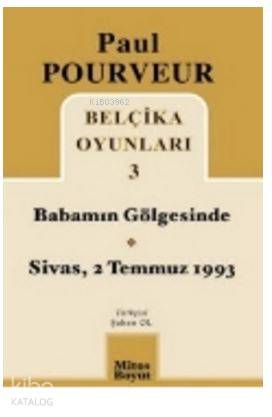 Belçika Oyunları 3 Babamın Gölgesinde Sivas - 2 Temmuz 1993