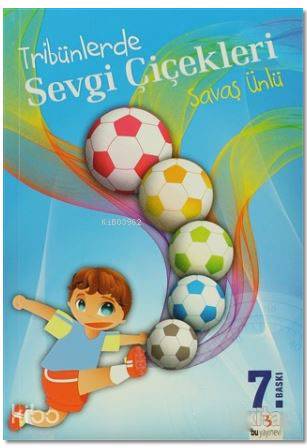 Tribünlerde Sevgi Çiçekleri-Savaş Ünlü