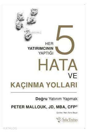 Her Yatırımcının Yaptığı Beş Hata ve Kaçınma Yolları