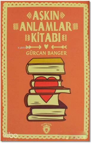 Aşkın Anlamları Kitabı
