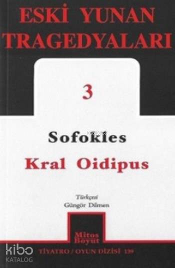 Eski Yunan Tragedyaları 3-Kral Oidipus