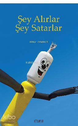Şey Alırlar Şey Satarlar
