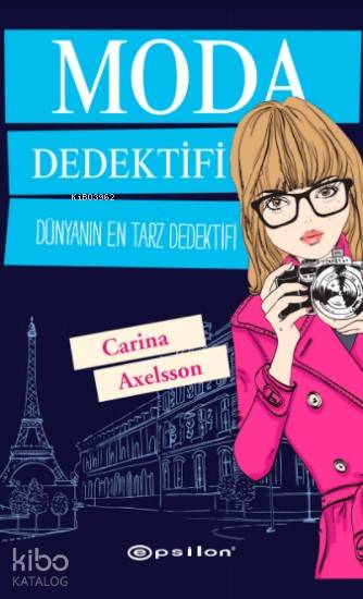 Moda Dedektifi - Carina Axelsson