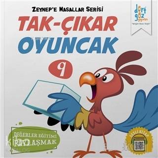 Tak-Çıkar Oyuncak - Zeynep'E Masallar Serisi 9 - Alp Türkbiner