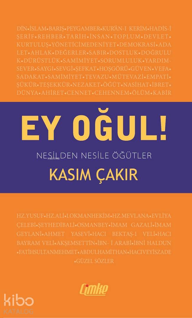 Ey Oğul!; Nesilden Nesile Öğütler