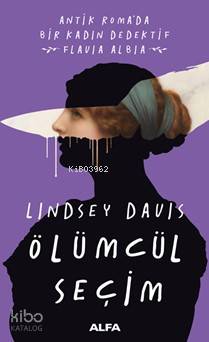 Ölümcül Seçim - Lindsey Davis