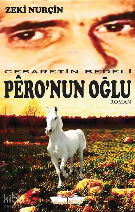 Pero’nun Oğlu: Cesaretin Bedeli