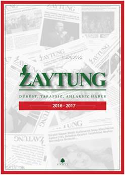 Zaytung Almanak 2016 - 2017; Dürüst, Tarafsız, Ahlaksız Haber