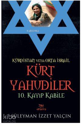 Kürdistan Veya Orta İsrail Kürt Yahudiler; 10. Kayıp Kabile