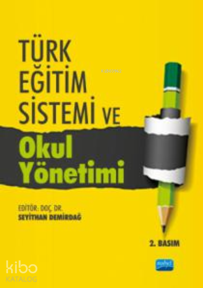 Türk Eğitim Sistemi ve Okul Yönetimi
