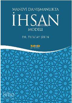Manevi Danışmanlıkta İhsan Modeli