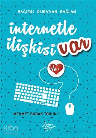 İnternetle İlişkisi Var - Mehmet Burak Torun