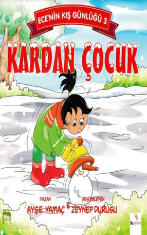 Ecenin Kış Günlüğü 3 - Kardan Çocuk