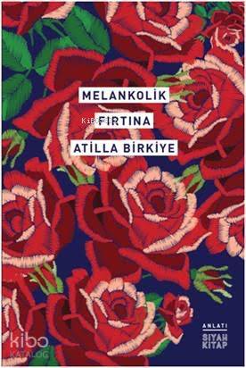 Melankolik Fırtına - Atilla Birkiye
