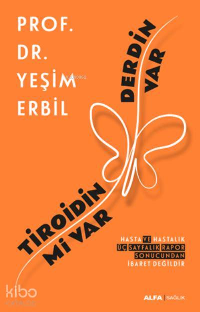 Tiroidin mi Var Derdin Var