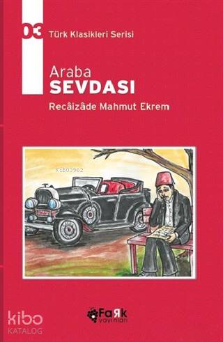 Araba Sevdası - Recaizade Mahmut Ekrem