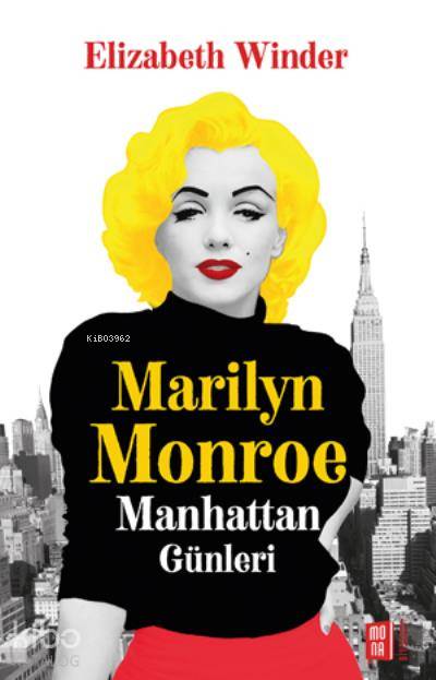 Mona Kitap Marilyn Monroe Manhattan Günleri - Elizabeth Winter Türkçe Kitap Alfa Basım Yayım Dağıtım Normal Boy