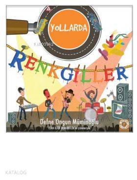 Renkgiller Yollarda - Defne Ongun Müminoğlu