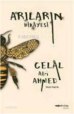 Arıların Hikayesi - Celal Al-i Ahmed
