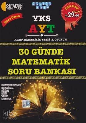 Akıllı Adam Yks Ayt 30 Günde Matematik Konu Özetli Soru Bankası 2. Oturum (Karışık Say.)