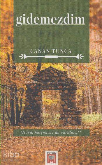 Gidemezdim - Canan Tunca