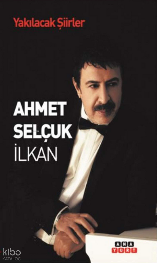 Yakılacak Şiirler - Ahmet Selçuk İlkan