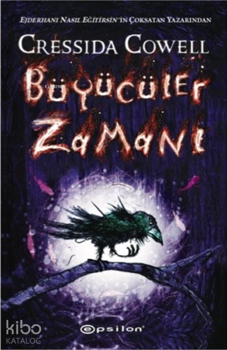 Büyücüler Zamanı - Cressida Cowell