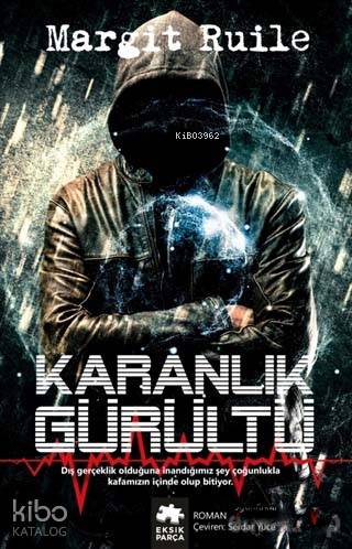 Karanlık Gürültü - Margit Ruile
