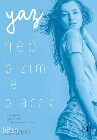 Yaz Hep Bizimle Olacak - Jenny Han