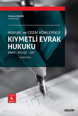 Hukuki ve Ceza Yönleriyle Kıymetli Evrak Hukuku (Ciltli)