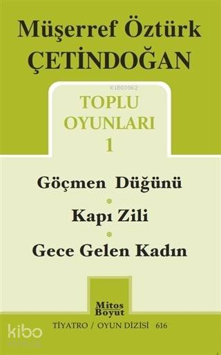 Toplu Oyunları 1 / Göçmen Düğünü - Kapı Zili - Gece Gelen Kadın