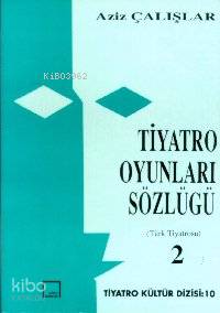 Tiyatro Oyunları Sözlüğü 2; Türk Tiyatrosu
