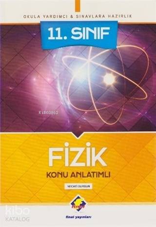 Final Yayınları 11. Sınıf Fizik Konu Anlatımlı - Yeni - Necati Dursun