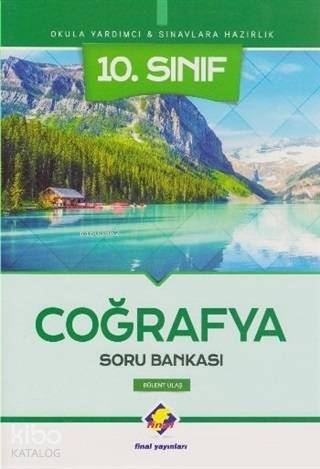 Final Yayınları 10. Sınıf Coğrafya Soru Bankası - Yeni - Bülent Ulaş