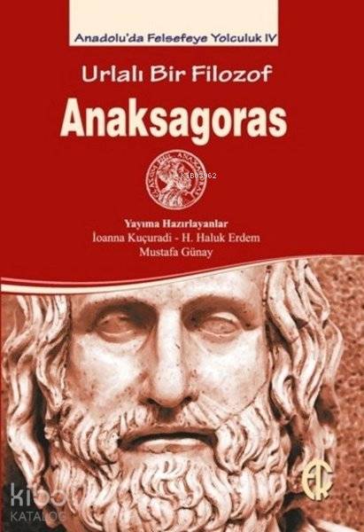 Urlalı Bir Filozof - Anaksagoras