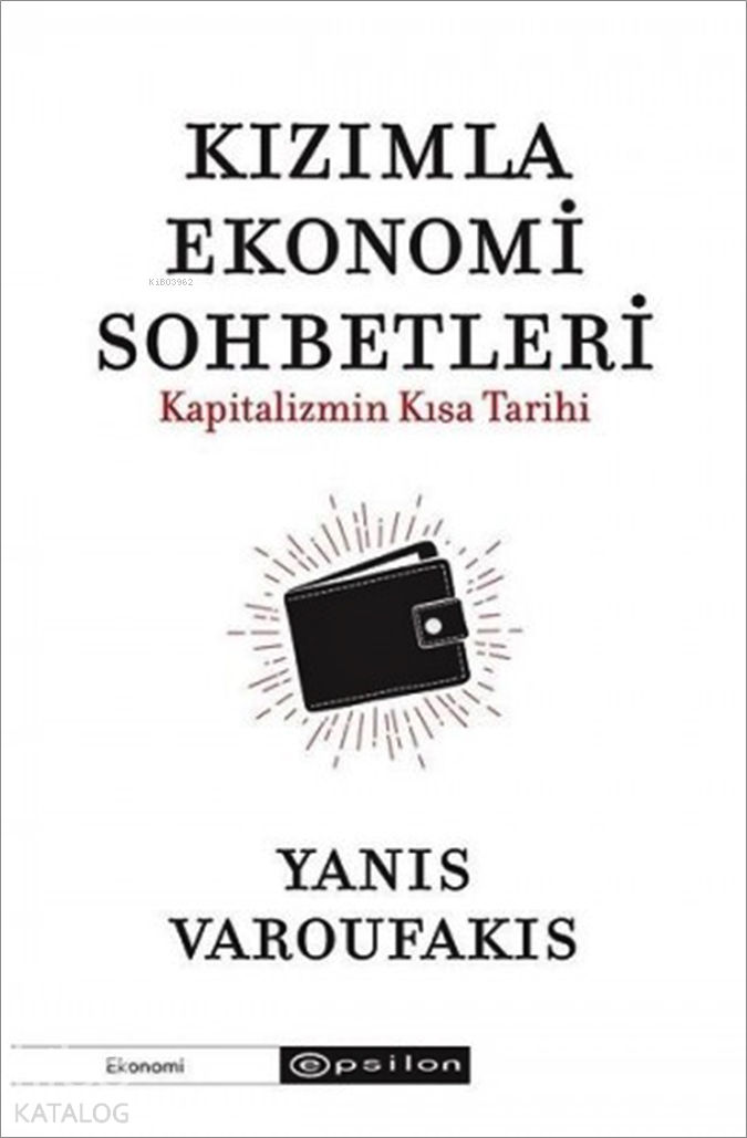 Kızımla Ekonomi Sohbetleri; Kapitalizmin Kısa Tarihi