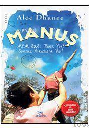 Manuş; Mem Sus: Panik Yok! Sonsuz Arkadaşlık Var!