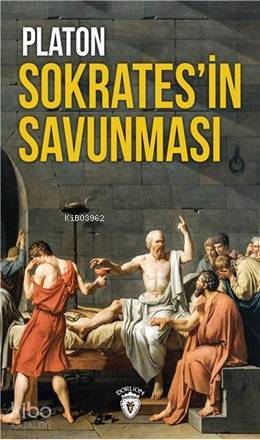 Dorlion Yayınları Sokrates'in Savunması – Platon'un Klasik Eseri, Türkçe Tam Metin Kitap