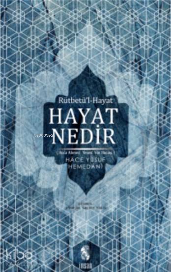 Hayat Nedir; Rütbetü'l-Hayat